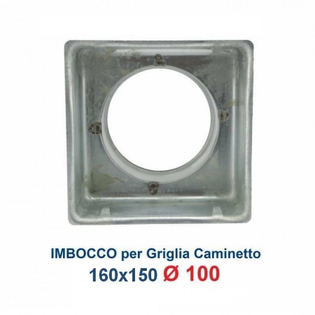 Imbocco per Griglia 16x15 diametro 100mm Raccordo Adattatore per Bocchetta Caminetto - dettaglio